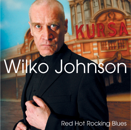 Wilko Johnson Red Hot Rocking Blues cover